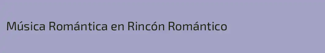 Música Romántica en Rincón Romántico